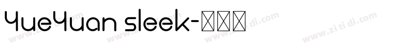 YueYuan sleek字体转换
